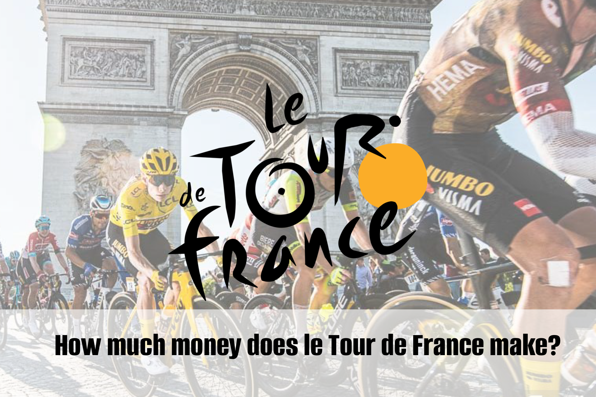 The economics of the Tour de France - The Hustle